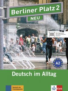 Berliner Platz 2 NEUDeutsch im Alltag. Lehr- und Arbeitsbuch mit 2 Audio-CDs zum Arbeitsbuchteil